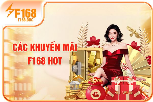 Các khuyến mãi F168 hot