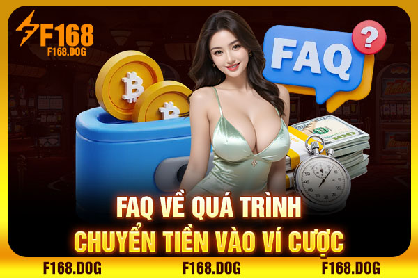 FAQ về quá trình chuyển tiền vào ví cược FAQ về quá trình chuyển tiền vào ví cược
