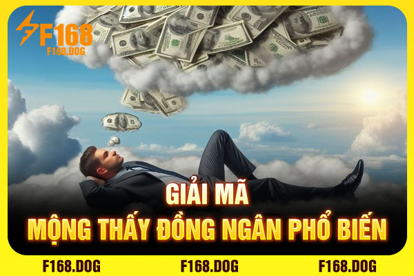 Giải mã mộng thấy đồng ngân phổ biến