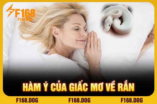 Hàm ý của giấc mơ về rắn