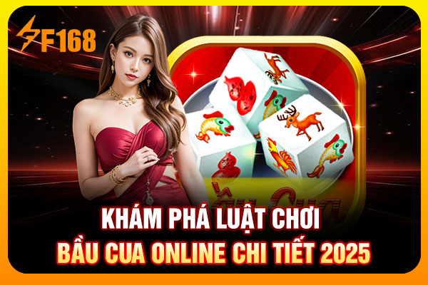Khám phá luật chơi bầu cua online chi tiết 2025
